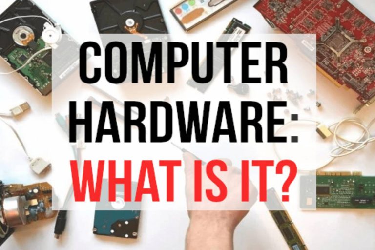 What is Hardware? – Definition, basics, classification, Examples, and more