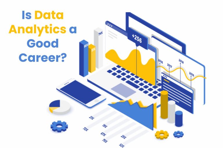 Is Data Analytics a Good Career?